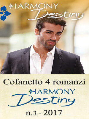 cover image of Cofanetto 4 romanzi Harmony Destiny-3